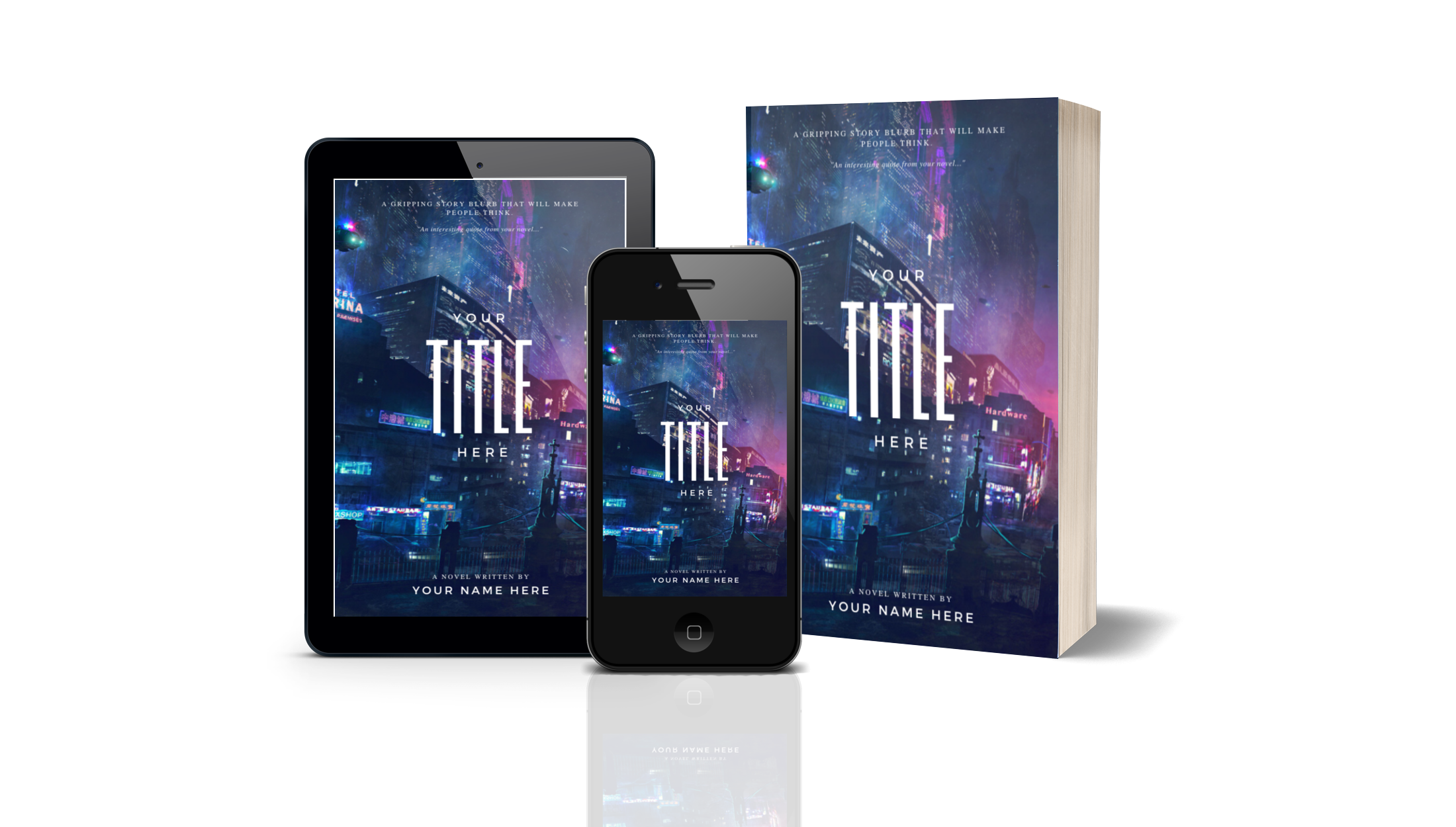 A mocked up 3D book cover showing a paperback, a phone and a kindle with a book cover which says Your Book Title Here on a cyberpunk style cityscape background.